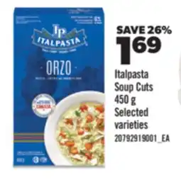 Real Canadian Superstore ITALPASTA SOUP CUTS, 450 G offer