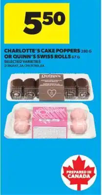 Real Canadian Superstore CHARLOTTE'S CAKE POPPERS, 280 G OR QUINN'S SWISS ROLLS, 67 G offer