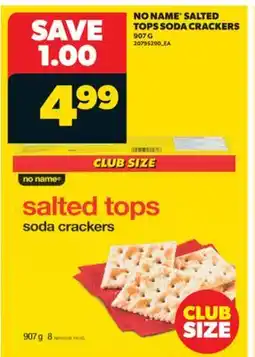 Real Canadian Superstore NO NAME SALTED TOPS SODA CRACKERS, 907 G offer