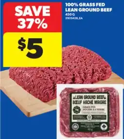 Real Canadian Superstore 100% GRASS FED LEAN GROUND BEEF, 450 G offer