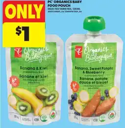 Real Canadian Superstore PC ORGANICS BABY FOOD POUCH, 128 ML offer