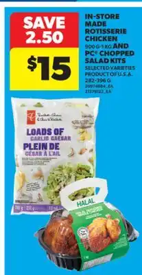 Real Canadian Superstore IN-STORE MADE ROTISSERIE CHICKEN 900 G-1 KG AND PC CHOPPED SALAD KITS offer