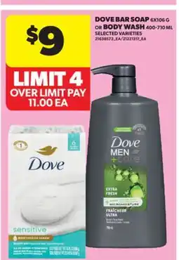 Real Canadian Superstore DOVE BAR SOAP 6X106 G OR BODY WASH 400-710 ML offer