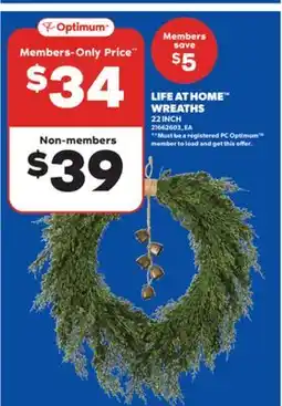 Real Canadian Superstore LIFE AT HOME WREATHS, 22 INCH offer
