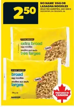 Real Canadian Superstore NO NAME EGG OR LASAGNA NOODLES, 340-500 G offer