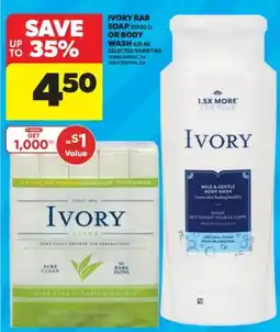 Real Canadian Superstore IVORY BAR SOAP, 10X90 G OR BODY WASH, 621 ML offer