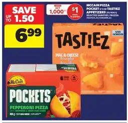 Real Canadian Superstore MCCAIN PIZZA POCKET 6' S OR TAST! EZ APPETIZERS 311/400 G offer