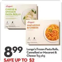 Longo's Frozen Pasta Rolls, Cannelloni or Macaroni & Cheese offer