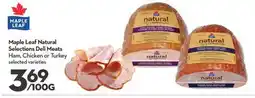 Longo's Maple Leaf Natural Selections Deli Meats offer