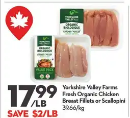 Longo's Yorkshire Valley Farms Fresh Organic Chicken Breast Fillets or Scallopini offer