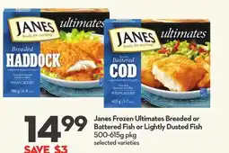 Longo's Janes Frozen Ultimates Breaded or Battered Fish or Lightly Dusted Fish offer