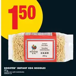 No Frills ROOSTER INSTANT EGG NOODLES, 400 G offer