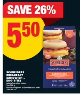No Frills SCHNEIDERS BREAKFAST SANDWICH or EGG BITES, 204-288 G offer