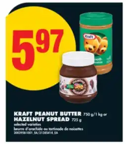 No Frills KRAFT PEANUT BUTTER, 750 G/1 KG OR HAZELNUT SPREAD, 725 G offer