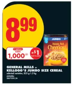 No Frills GENERAL MILLS or KELLOGG'S JUMBO SIZE CEREAL, 825 g-1.3 kg offer
