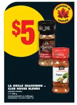 No Frills LA GRILLE SEASONING or CLUB HOUSE BLENDS, 111-248 G offer