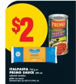 No Frills ITALPASTA, 750 G OR PRIMO SAUCE 680 ML offer