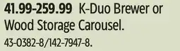 Canadian Tire K-Duo Brewer or Wood Storage Carousel offer