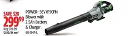 Canadian Tire POWER+ 56V 615 CFM Blower with 2.5 Ah Battery & Charger offer