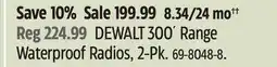 Canadian Tire DEWALT 300Β΄ Range Waterproof Radios offer