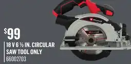 Canac 18 V 6 1/2 in. Circular Saw Tool Only offer