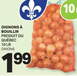 L'Intermarché OIGNONS À BOUILLIR QUÉBEC, 10 LB offer