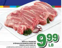 L'Intermarché RÔTI OUOU TRANCHE D'ÉPAULE D'AGNEAU AVEC OS | LAMB SHOULDER ROAST OR SLICE, BONE-IN offer