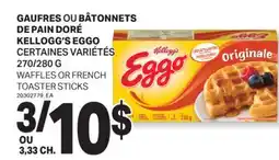 L'Intermarché GAUFRES OUOU BÂTONNETS DE PAIN DORÉ EGGO | WAFFLES OR FRENCH TOASTER STICKS, 270/280 G offer