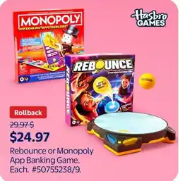 Walmart Rebounce or Monopoly App Banking Game offer