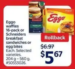 Walmart Eggo waffles or Schneiders breakfast items offer