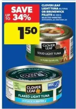 Real Canadian Superstore CLOVER LEAF LIGHT TUNA or BRUNSWICK FILLETS offer