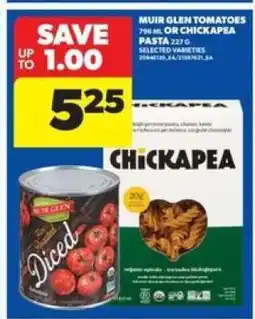 Real Canadian Superstore Muir Glen Tomatoes or Chickapea Pasta offer