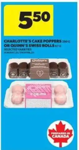 Real Canadian Superstore Charlotte's Cake Poppers or Quinn's Swiss Rolls offer