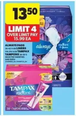 Real Canadian Superstore Always Pads or Liners / Tampax Tampons offer