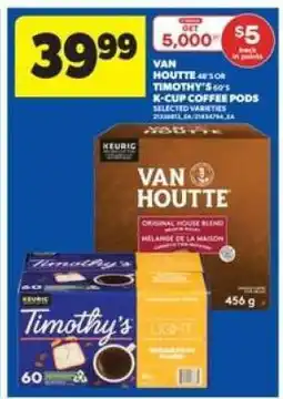 Real Canadian Superstore Van Houtte or Timothy's K-Cup Coffee Pods offer