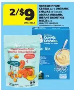 Real Canadian Superstore Gerber Infant Cereal or Organic Snacks or Amara Organic Infant Smoothie Melts offer
