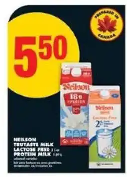 No Frills NEILSON TRUTASTE MILK LACTOSE FREE 2% or PROTEIN MILK 1,5 l offer