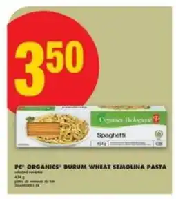 No Frills PC Organics Durum Wheat Semolina Pasta offer