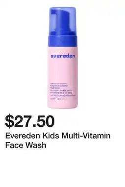 Sephora Evereden Kids Multi-Vitamin Face Wash offer