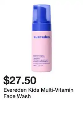 Sephora Evereden Kids Multi-Vitamin Face Wash offer