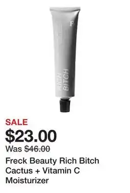 Sephora Freck Beauty Rich Bitch Cactus + Vitamin C Moisturizer offer