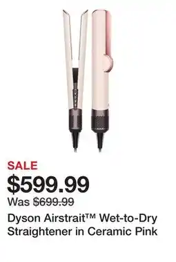 Sephora Dyson Airstrait Wet-to-Dry Straightener in Ceramic Pink offer