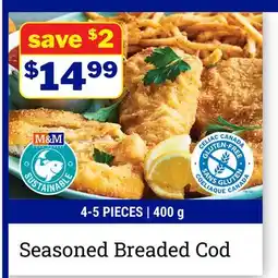 M & M Food Market Seasoned Breaded Cod offer