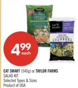 Shoppers Drug Mart EAT SMART (340g) or TAYLOR FARMS SALAD KIT offer