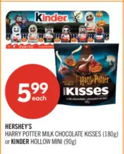 Shoppers Drug Mart HERSHEY'S HARRY POTTER MILK CHOCOLATE KISSES (180g) or KINDER HOLLOW MINI (90g) offer