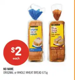 Shoppers Drug Mart NO NAME ORIGINAL or WHOLE WHEAT BREAD offer