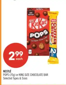 Shoppers Drug Mart NESTLÉ POPS (70g) or KING SIZE CHOCOLATE BAR offer