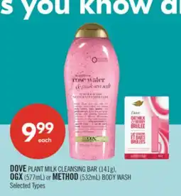 Shoppers Drug Mart DOVE PLANT MILK CLEANSING BAR (141g), OGX (577mL) or METHOD (532mL) BODY WASH offer