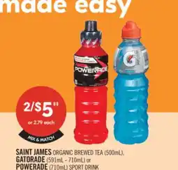Shoppers Drug Mart SAINT JAMES ORGANIC BREWED TEA (500mL), GATORADE (591mL - 710mL) or POWERADE (710mL) SPORT DRINK offer