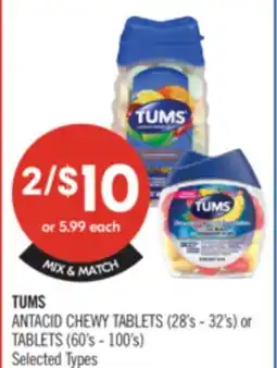 Shoppers Drug Mart TUMS ANTACID CHEWY TABLETS (28's - 32's) or TABLETS (60's - 100's) offer